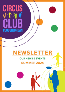 Cloughjordan Circus Club Newsletter Summer 2024